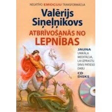Atbrīvošanās no lepnības. Negatīvo emociju transformācija. Valērijs Siņeļņikovs