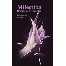 Mīlestība, Brīvība & Vienpatība. Osho