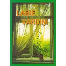 Labie vārdiņi. Sastādītāja Terēza Laube 