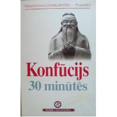 Konfūcijs 30 minūtēs A. Maslovs