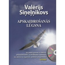 Apskaidrošanās lūgsna. Valērijs Sineļņikovs